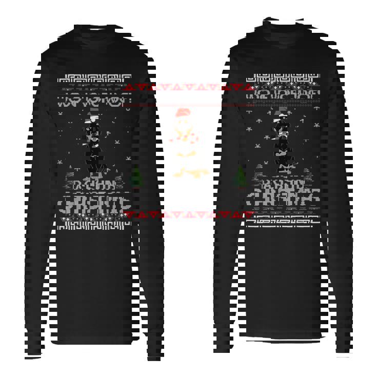 Woof Dachshund Ugly Christmas Sweater Dog Lover Xmas Long Sleeve T-Shirt