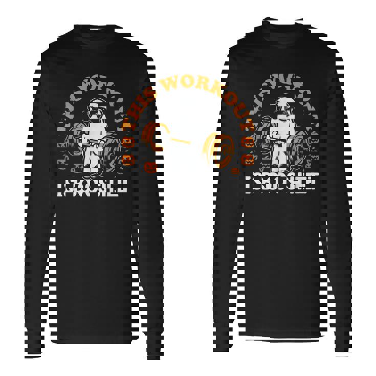 This Workout Is Boo Sheet Gym Fitness Ghost Halloween Long Sleeve T-Shirt