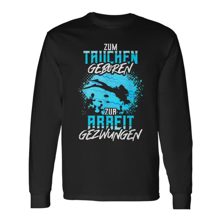 Zum Diving Geboren Slogan Sea Diver Langarmshirts Geschenkideen