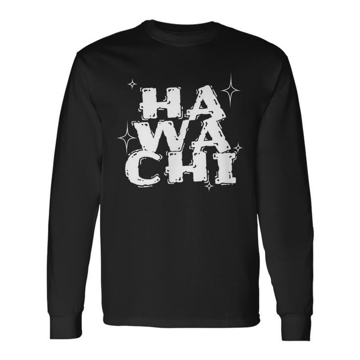 Was Zum Geierist Hawachi Hawache Hawachae Langarmshirts Geschenkideen