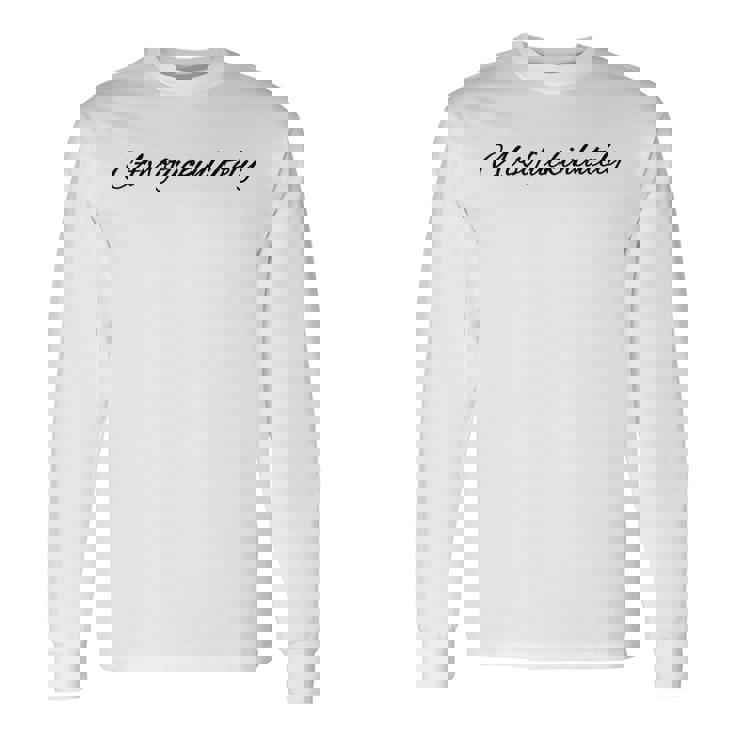 Absofuckinglutely Divertente Inspirational Positive Slang Blends Maglietta a maniche lunghe