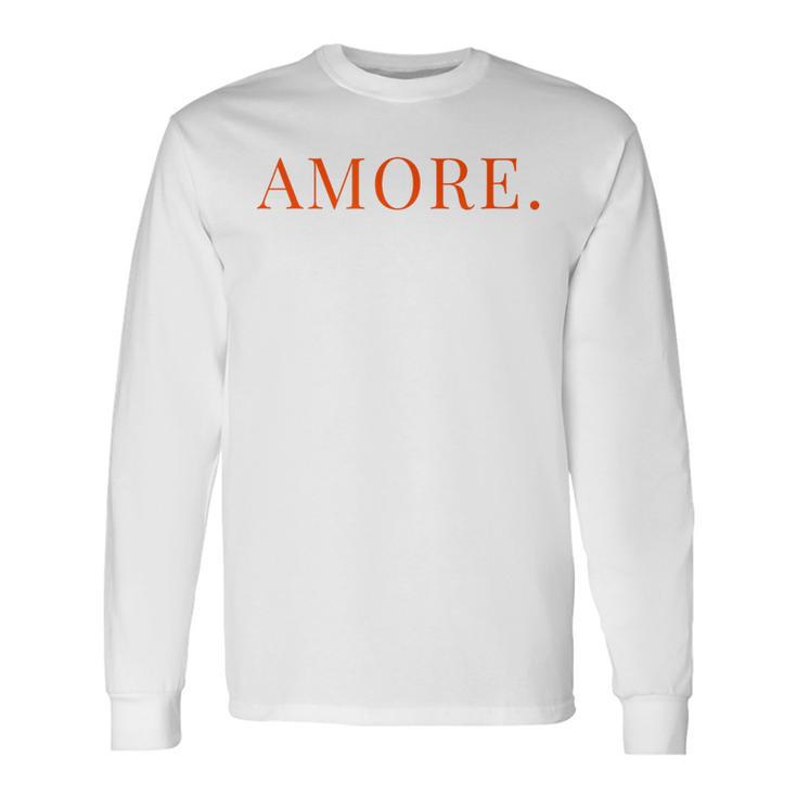 Amore Italian Culture Langarmshirts Geschenkideen