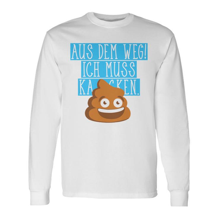 Aus Dem Weg Ich Muss Kacken Kaka Alarm Illustration Fun Langarmshirts Geschenkideen