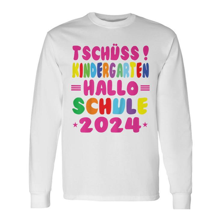 Children's Tschüss Kindergarten Hello School 2024 1St Class Langarmshirts Geschenkideen