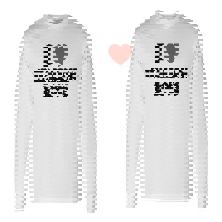 Me Encantan Los Chicos Italianos Los Hombres De Italia Camiseta de manga larga