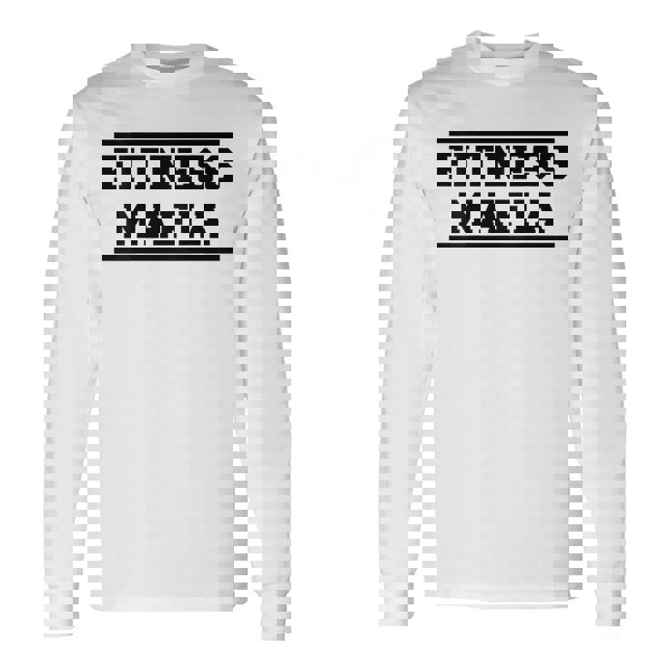 Fitness Mafia Modo Fitness Dedicado Gimnasio Camiseta de manga larga