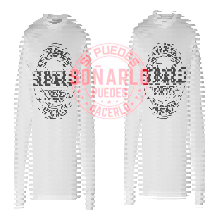 Frase Motivadora Si Puedes Soñarlo Puedes Hacerlo Camiseta de manga larga Ideas de regalos