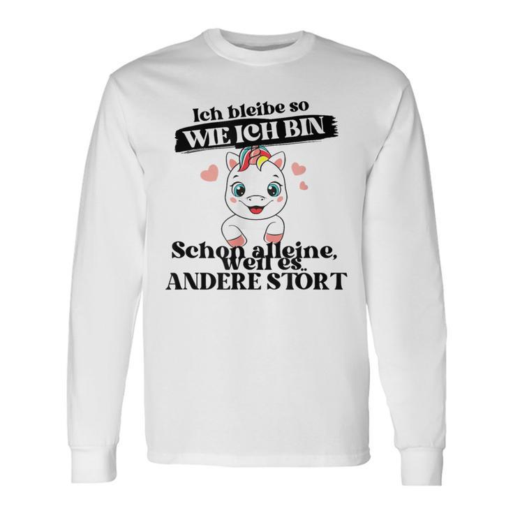 Ich Bleibe Wie Ich Bin Selbstbewus German Langu Gray Langarmshirts Geschenkideen