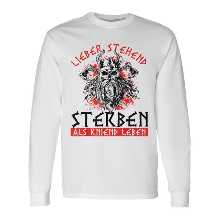 German Lieber Stehend Sterben Als Kneend Leben Love Standing Sterben Langarmshirts Geschenkideen