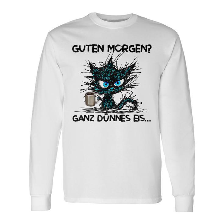 Guten Morgen Ganz Dünnes Eis Sarcasm Saying Fun Langarmshirts Geschenkideen