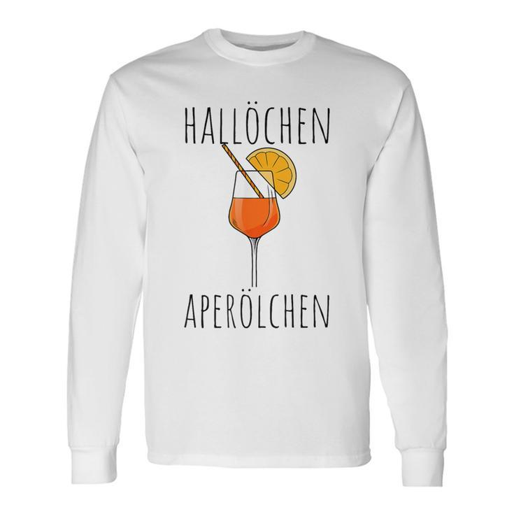 Hallöchen Aperölchen Summer Drinks Aperitif Spritz Langarmshirts Geschenkideen