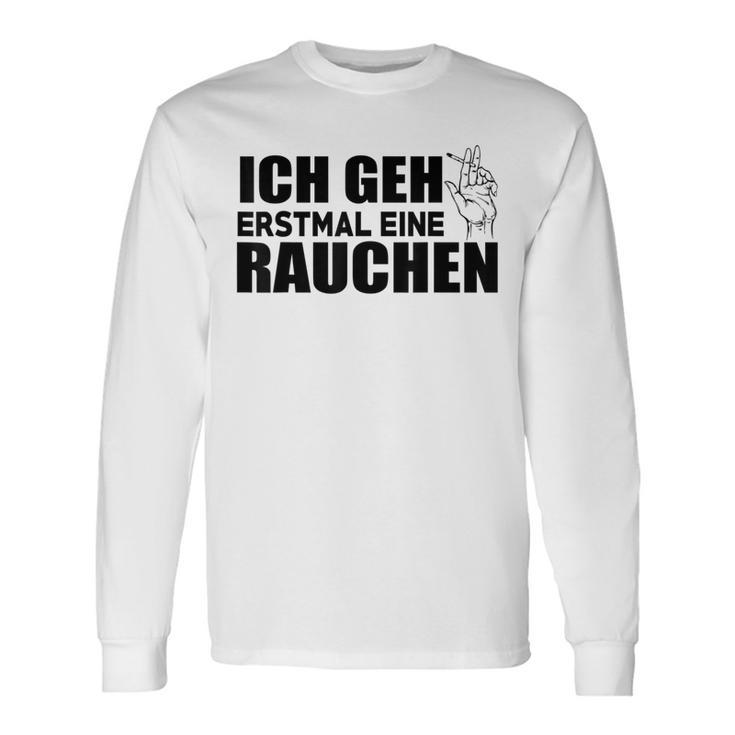 Ich Geh Erstmal Eine Smochen Ich Langarmshirts Geschenkideen