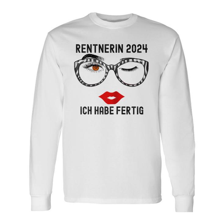 Ich Habe Fertig Rente 2024 Langarmshirts Geschenkideen