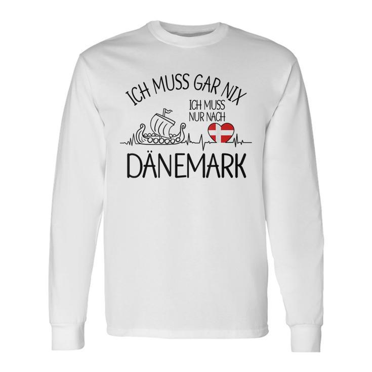 Ich Muss Gar Nix Ich Muss Nur Nach Denmark Gray S Langarmshirts Geschenkideen