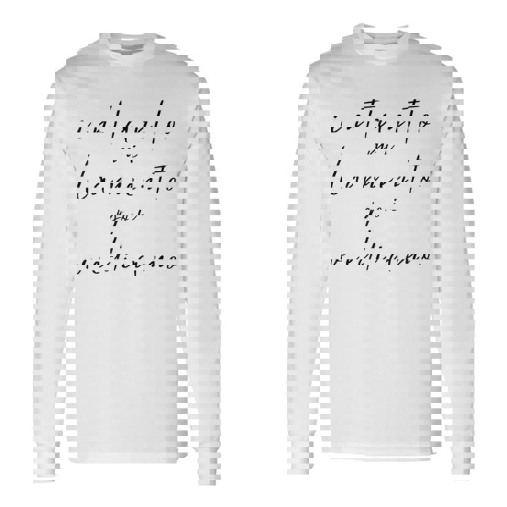 Intanto Mi Lamento Poiediamo Regalo Divertente Maglietta a maniche lunghe Ideas de regalos