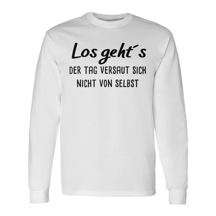 Los Geht´S Der Tagersaut Sich Nichton Selbst Langarmshirts Geschenkideen