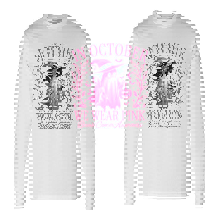 In October We Wear Pink Breast Cancer Awareness Halloween Long Sleeve T-Shirt Gifts ideas
