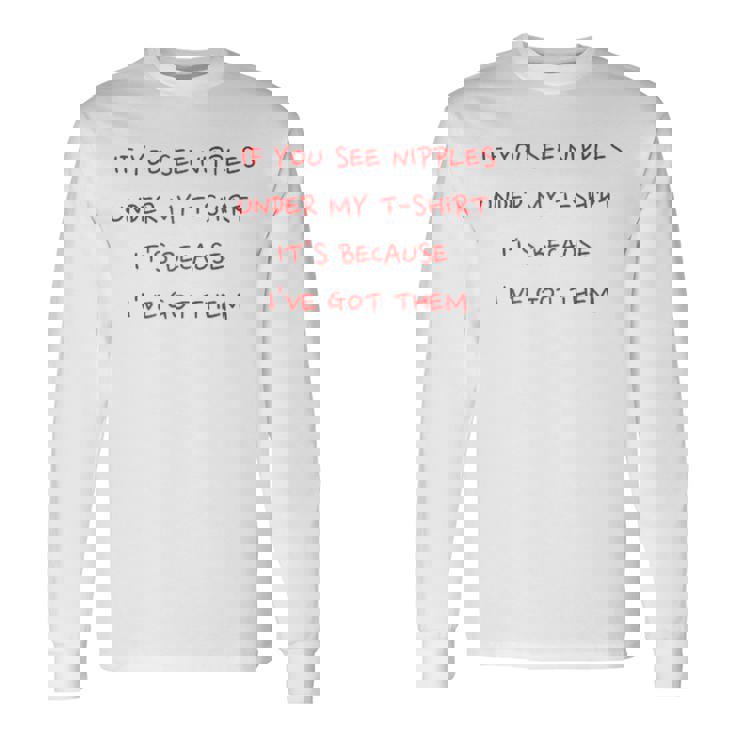 Seedi I Capezzoli Sotto La Mia Maglietta È Perché Li Ho Maglia Con Maniche Raglan Maglietta a maniche lunghe