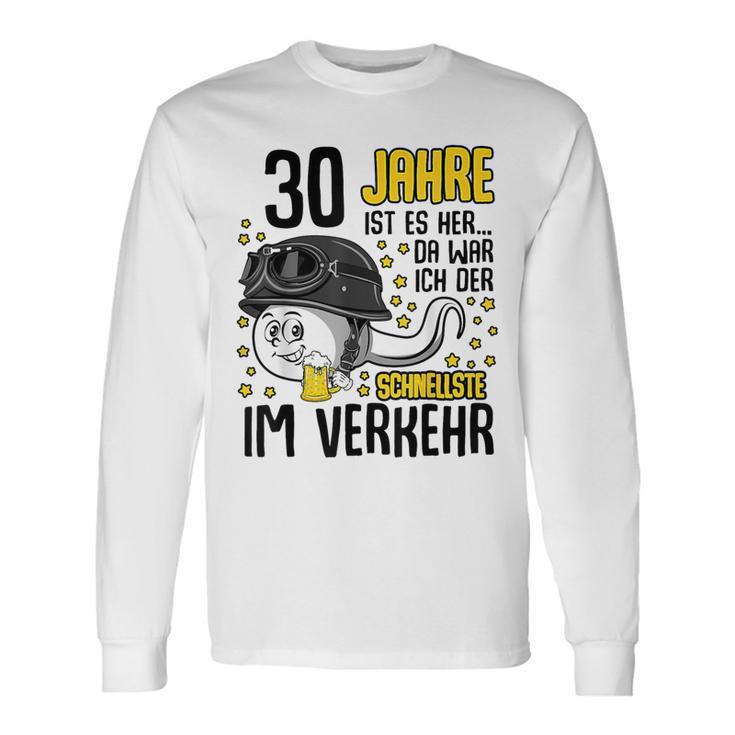 Vor 30 Jahren Der Fastest In Traffic 30Th Birthday Man Langarmshirts Geschenkideen