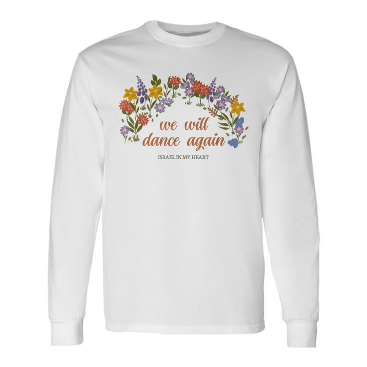 Wir Werden Wieder Tanzen Israel In My Heart Am Yisrael Chai Langarmshirts Geschenkideen