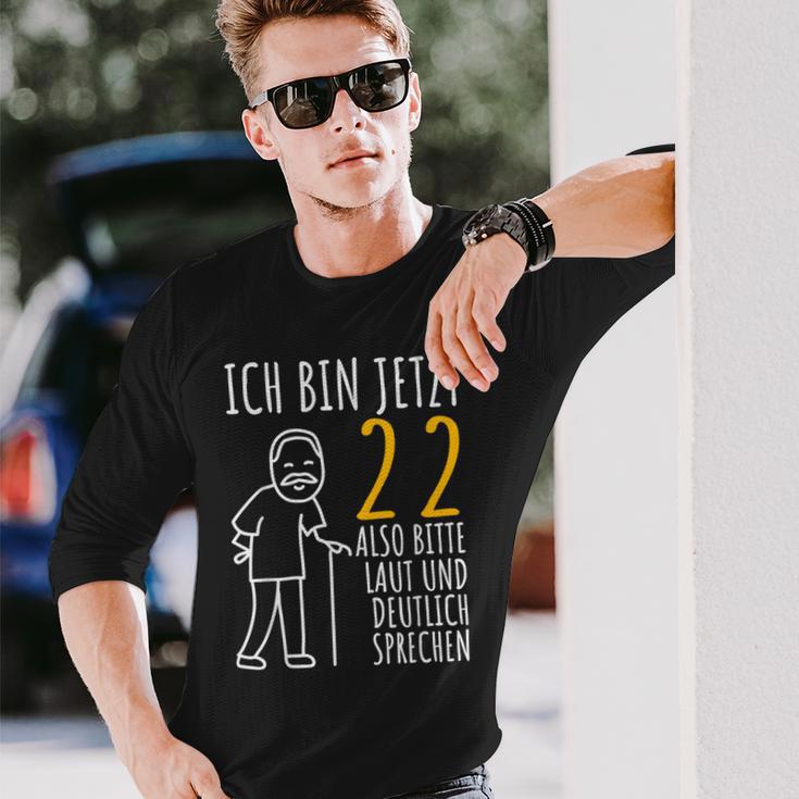 22Nd Birthday Man Ich Bin Jetzt 22 22Nd Birthday Langarmshirts Geschenke für Ihn