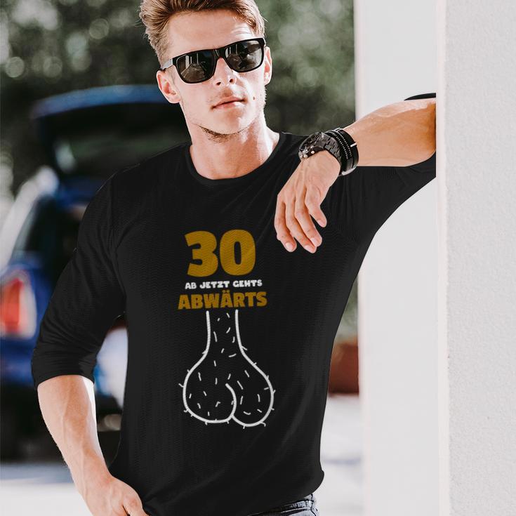 30 Ab Jetzt Gehts Abwärts Birthday Humour Langarmshirts Geschenke für Ihn