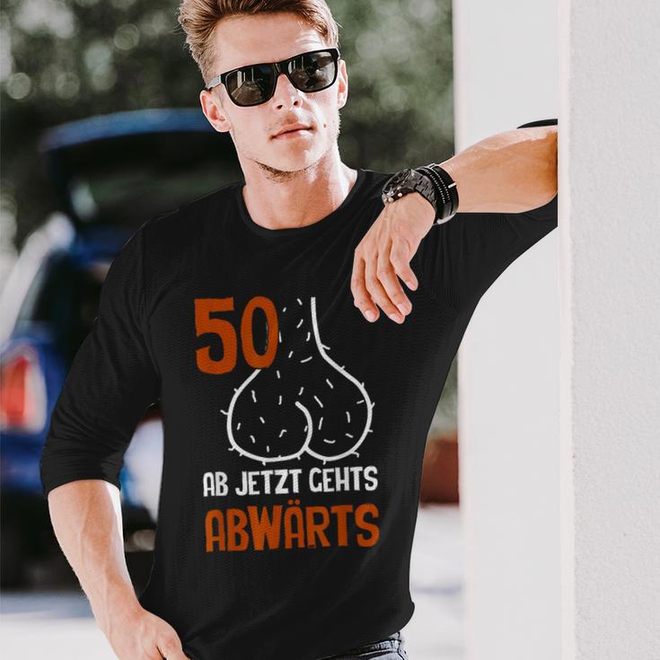 50 Ab Jetzt Gehts Abwärts Birthday Langarmshirts Geschenke für Ihn