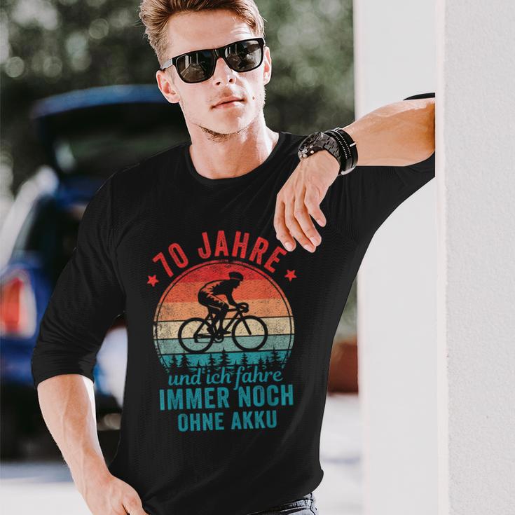 70 Jahre Und Ich Fahre Noch Ohne Akku Fahrradfahrer Langarmshirts Geschenke für Ihn