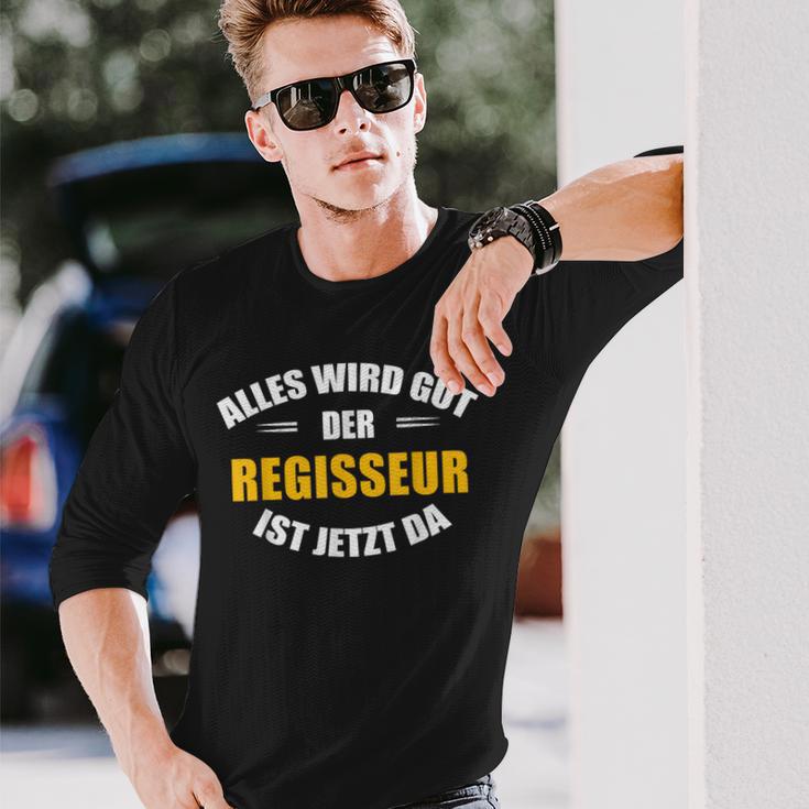 Alles Wird Gut Der Regisseur Ist Jetzt Da Langarmshirts Geschenke für Ihn