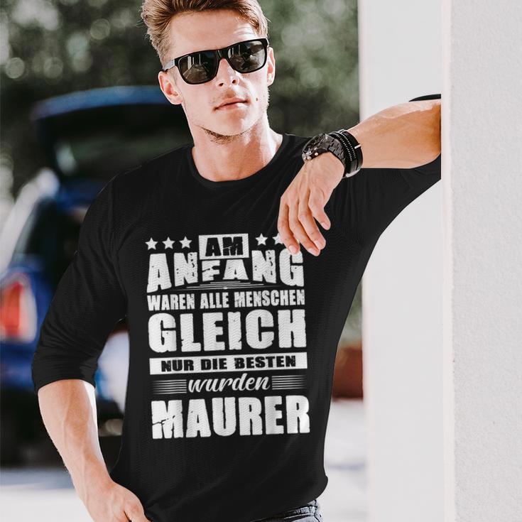 With Am Anfang Waren Alle Menschen Gleich Maurer Geselle Langarmshirts Geschenke für Ihn