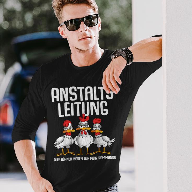 Anstaltsleitung Alle Hühner Hörauf Mein Kommando Langarmshirts Geschenke für Ihn