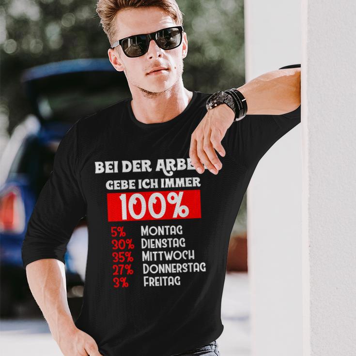 Bei Der Arbeit Gebe Ich Immer 100 Langarmshirts Geschenke für Ihn