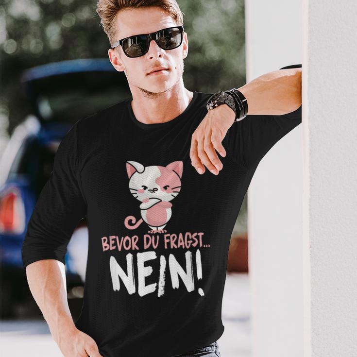 Bevor Du Fragst Nein Cat Langarmshirts Geschenke für Ihn