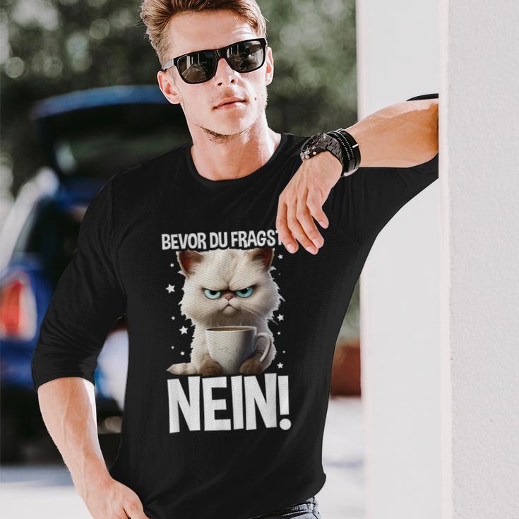 Bevor Du Fragst Nein Katzekaffee Kater Announced Langarmshirts Geschenke für Ihn