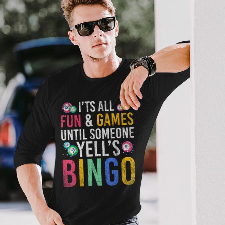 Bingo With Text 'Es Ist Spaß Und Ein Spiel Bis Jemand Bingo Ruft' It's Fun And A Langarmshirts Geschenke für Ihn