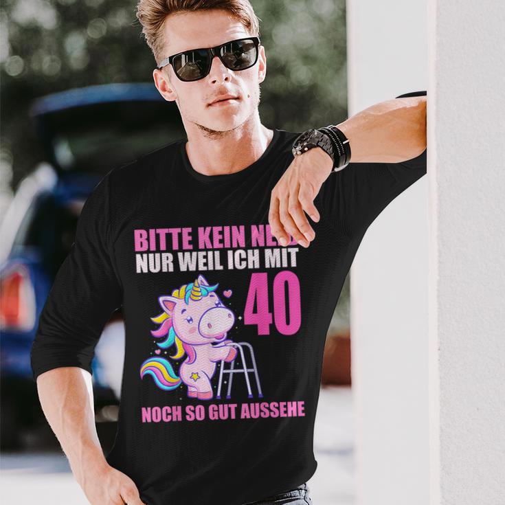 Bitte Kein Eneid Gut Aussehe 40 Jahre Unicorn 40Th Birthday Langarmshirts Geschenke für Ihn