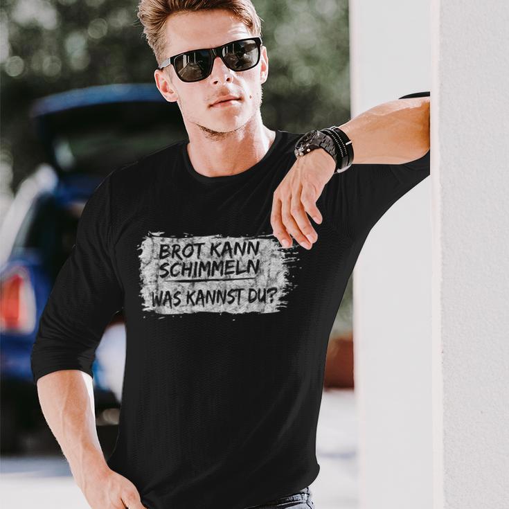 Brot Kann Schimmeln Was Kannst Du Langarmshirts Geschenke für Ihn