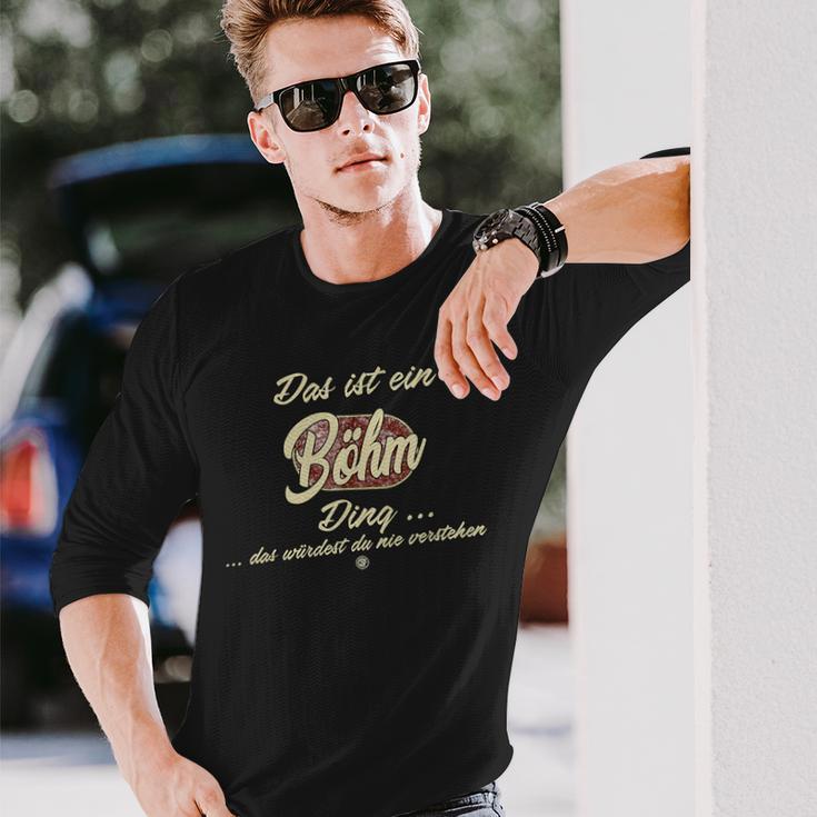 'Das Ist Ein Böhm Ding' This Is A Böhm Ding Langarmshirts Geschenke für Ihn