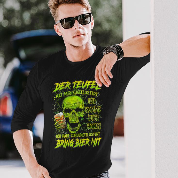 Der Teufel Hat Mir Geflüstert Ich Komme Dich Holen Ich Have Langarmshirts Geschenke für Ihn