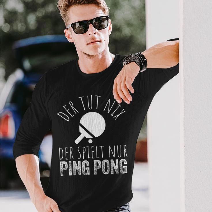 Der Tut Nix Der Spielt Nur Ping Pong Langarmshirts Geschenke für Ihn