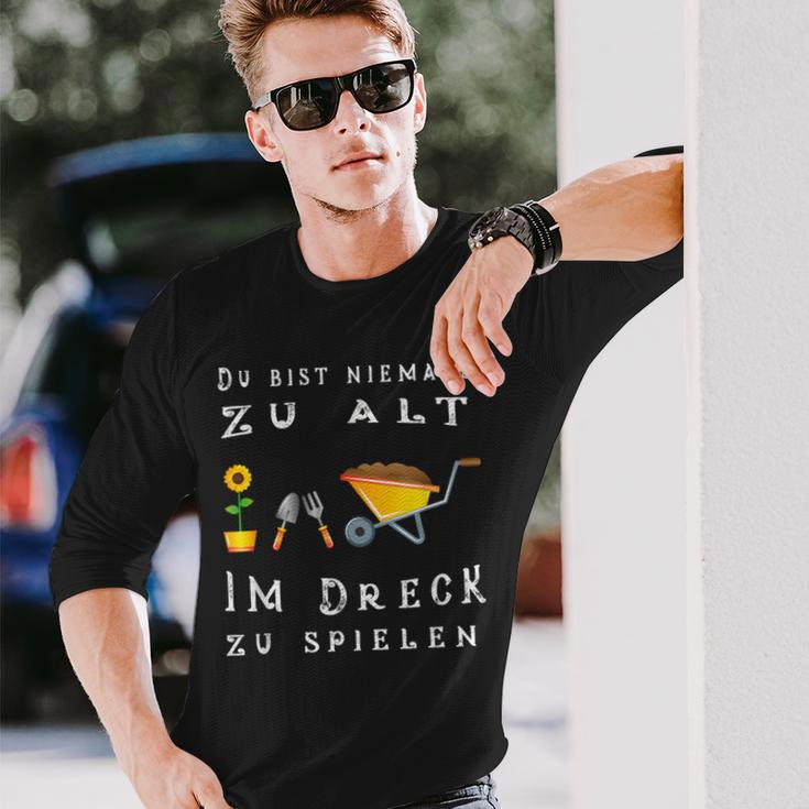 Du Bist Nie Zu Alt Im Dirck Zu Spiel Langarmshirts Geschenke für Ihn