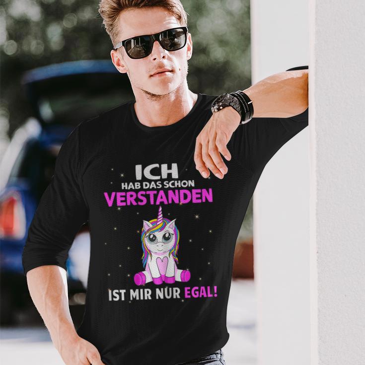 Egal Ich Hab Das Schonerstanden Unicorn Saying Langarmshirts Geschenke für Ihn