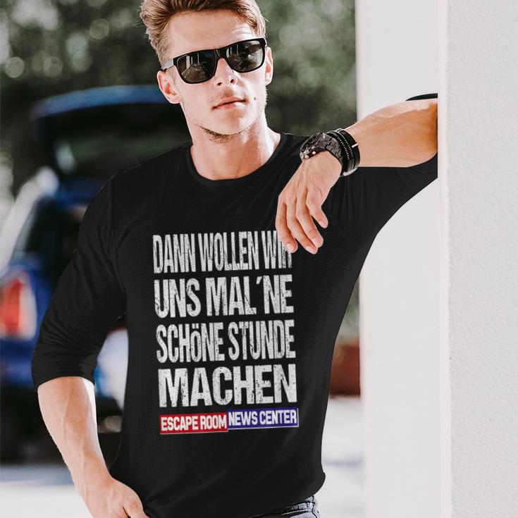 Ernc Dann Wollwir Mal Ne Schön Stunde Machen Langarmshirts Geschenke für Ihn