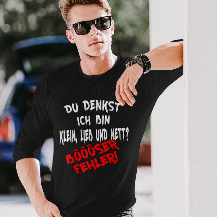 Du Glaubst Ich Bin Klein Lieb & Nett Böser Fehl German Langarmshirts Geschenke für Ihn