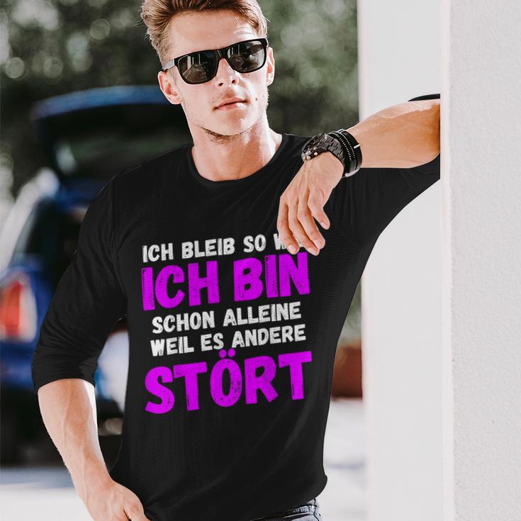 Ich Bleibe So Wie Ich Bin Langarmshirts Geschenke für Ihn