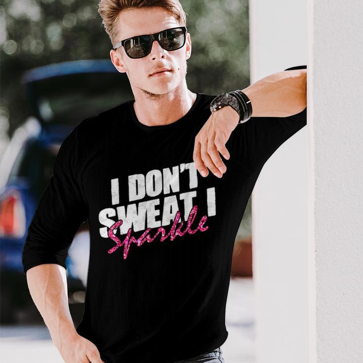 Quote Don't Sweat I Sparkle Langarmshirts Geschenke für Ihn