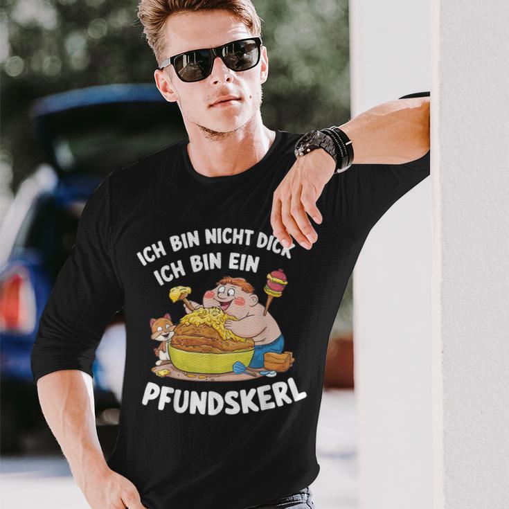 Ich Bin Nicht Dick Ich Bin Ein Pfundkerl Langarmshirts Geschenke für Ihn