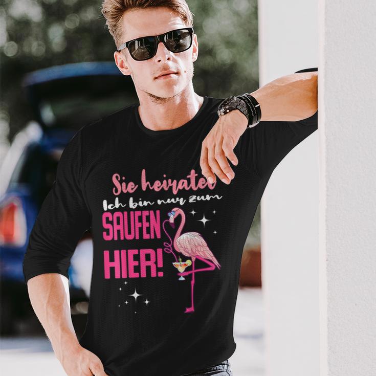 Ich Bin Nur Zum Saufen Hier I'm Just For The Saufen Her Langarmshirts Geschenke für Ihn