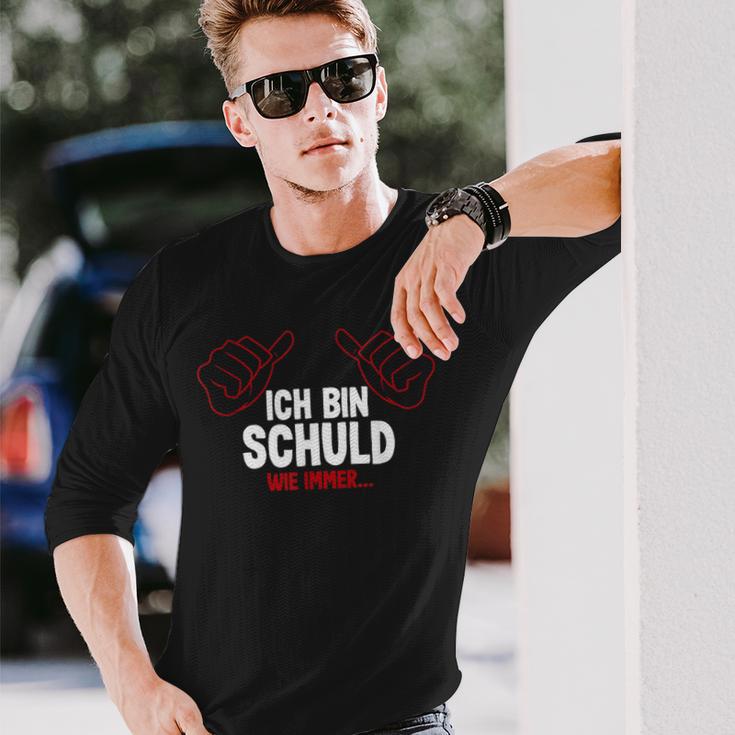 Ich Bin Schuld Wie Immer Langarmshirts Geschenke für Ihn