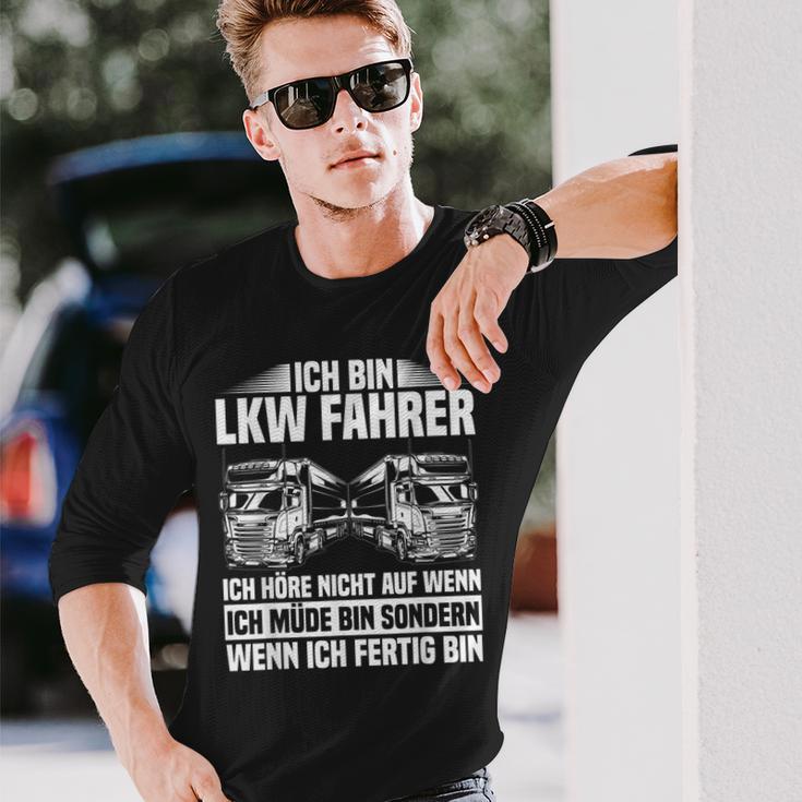 Ich Bin Truck Dahrer Ich Höre Nicht Auf Wenn Ich Müde Bin Ich Bin Truck Langarmshirts Geschenke für Ihn